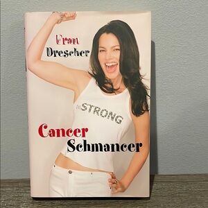 Cancer Schmancer Book by Fran Drescher